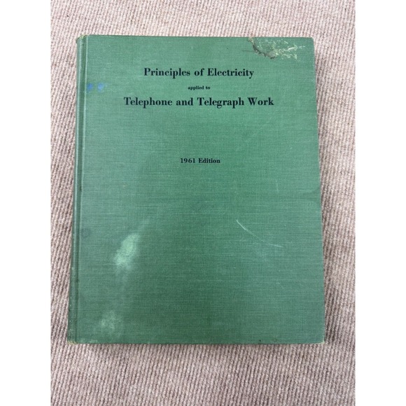 Principles of Electricity applied to Telephone and Telegraph Work Hardcover Book - Picture 1 of 9